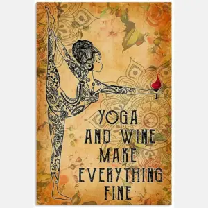 Yoga And Wine Make Everything Fine Quote Girl Woman Floral Pattern Vintage