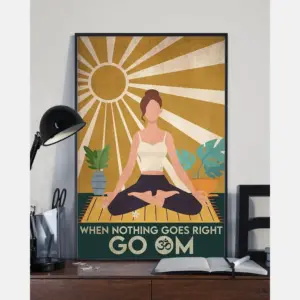 Yoga Canvas Prints When Nothing Goes Right Go Om Vintage Wall Art Gifts Vintage Home Wall Decor Canvas