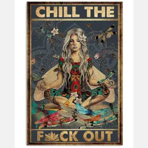 Yoga Chill The Fuck Out Hippie Girl