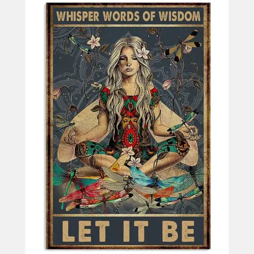 Yoga Girl Whisper Words Of Wisdom Let It Be