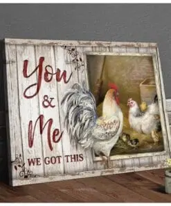 You And Me We Got This Chicken Couple Chicken Poster & Canvas