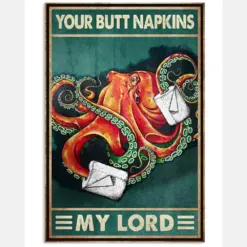 Your Butt Napkins My Lord Vintage Poster - Octopus And Paper Funny Toilet Poster - Bathroom Decor - No Frame Full