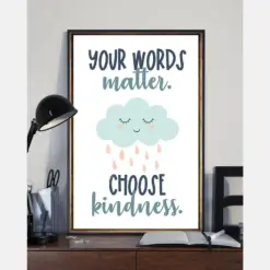 Your Words Matter Choose Kindness Teacher Canvas Prints Vintage Wall Art Gifts Vintage Home Wall Decor Canvas