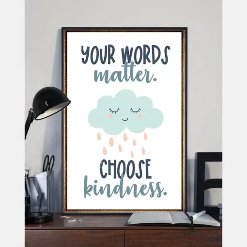 Your Words Matter Choose Kindness Teacher Canvas Prints Vintage Wall Art Gifts Vintage Home Wall Decor Canvas